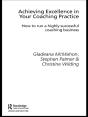 Achieving Excellence In Your Coaching Practice - Preview