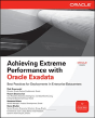Achieving Extreme Performance With Oracle Exadata - Preview