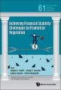 Achieving Financial Stability: Challenges To Prudential Regulation - Preview