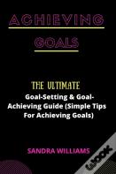 Achieving Goals