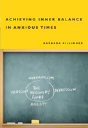 Achieving Inner Balance In Anxious Times - Preview