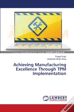 Capa do artigo Achieving Manufacturing Excellence Through Tpm Implementation