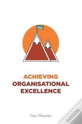 Achieving Organisational Excellence