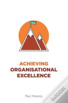 Achieving Organisational Excellence