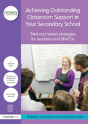Achieving Outstanding Classroom Support In Your Secondary School - Preview