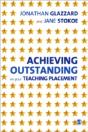 Achieving Outstanding On Your Teaching Placement - Preview
