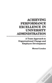 Achieving Performance Excellence In University Administration