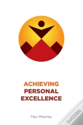 Achieving Personal Excellence