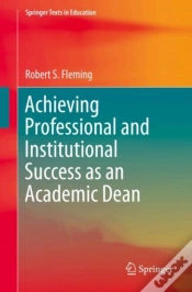 Capa do artigo Achieving Professional And Institutional Success As An Academic Dean