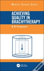 Capa do artigo Achieving Quality In Brachytherapy