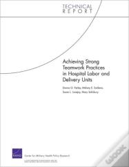 Achieving Strong Teamwork Practices In Hospital Labor And Delivery Units