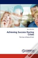 Achieving Success During Crises