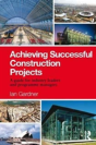 Achieving Successful Construction Projects - Preview