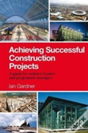 Capa do artigo Achieving Successful Construction Projects