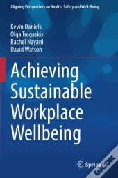 Achieving Sustainable Workplace Wellbeing