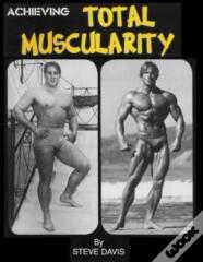 Achieving Total Muscularity