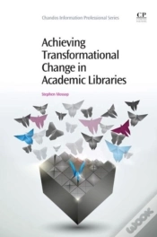 Capa do artigo Achieving Transformational Change In Academic Libraries