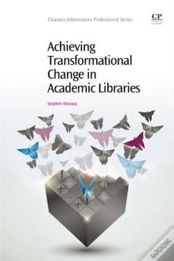 Capa do artigo Achieving Transformational Change In Academic Libraries