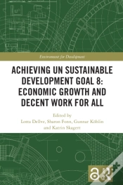 Capa do artigo Achieving Un Sustainable Development Goal 8: Economic Growth And Decent Work For All