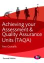 Achieving Your Assessment And Quality Assurance Units (Taqa) - Preview