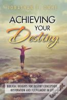 Achieving Your Destiny