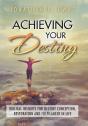 Achieving Your Destiny - Preview