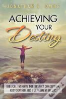 Achieving Your Destiny