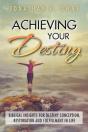 Achieving Your Destiny - Preview