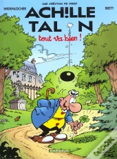 Achille Talon Tome 44 : Tout Va Bien !