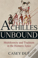 Achilles Unbound