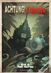 Achtung ! Cthulhu ; Guide Du Front Pacifique
