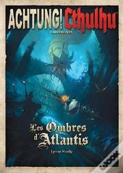 Achtung ! Cthulhu ; Les Ombres D'Atlantis