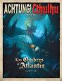 Achtung ! Cthulhu ; Les Ombres D'Atlantis - Preview