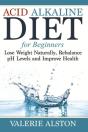 Acid Alkaline Diet For Beginners - Preview