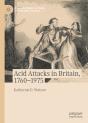 Acid Attacks In Britain, 1760-1975 - Preview