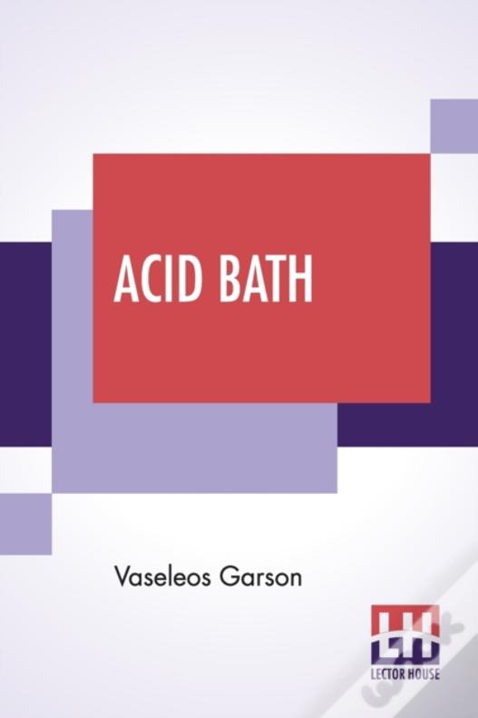 Acid Bath