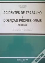 Acidentes de Trabalho e Doenças Profissionais - Anotado