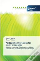 Acidophilic Microalgae For Lutein Production