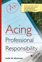 Acing Professional Responsibility