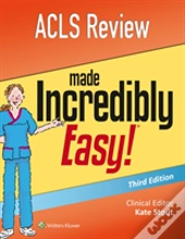 Acls Review Made Incredibly Easy Incredi