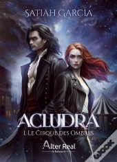 Acludra Tome 1 : Le Cirque Des Ombres