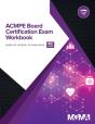 Acmpe Board Certification Exam Workbook - Preview