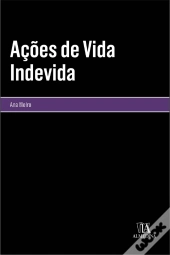 Ações de Vida Indevida