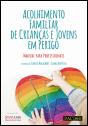 Acolhimento Familiar de Crianças e Jovens em Perigo - Preview