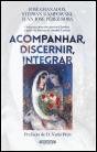 Acompanhar, Discernir, Integrar - Preview