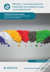 Acondicionado De Materiales Termoplasticos Para Su Transformacion. Quit0209 - Operaciones De Transformaci