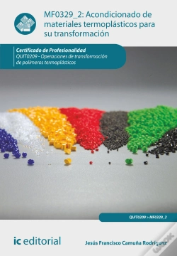 Capa do artigo Acondicionado De Materiales Termoplasticos Para Su Transformacion. Quit0209 - Operaciones De Transformaci