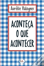Aconteça O Que Acontecer
