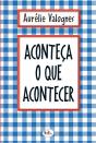 Aconteça O Que Acontecer - Preview