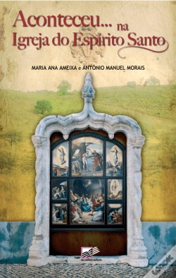 Capa do artigo Aconteceu... na Igreja do Espírito Santo